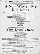 Playbill advertising a performance of A New Way to Pay Old Debts at the Theatre Royal, Edinburgh :click to view larger image
