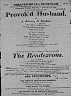 Playbill advertising a performance of Provok'd Husband; or, A Journey to London at the Theatre Royal, Edinburgh :click to view larger image